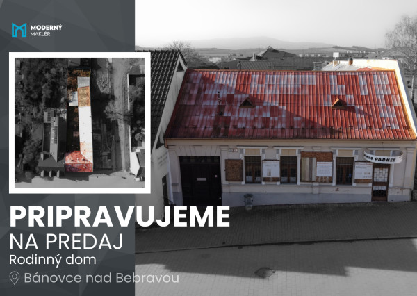 Pripravujeme na predaj: Rodinný dom v Bánovciach nad Bebravou