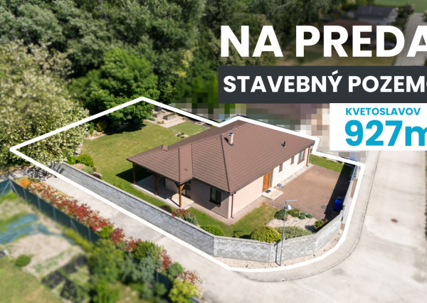 Na predaj stavebný pozemok s jedinečnou atmosférou prírody v Kvetoslavove